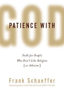 Patience with God by Frank Schaeffer