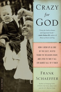 Crazy for God by Frank Schaeffer